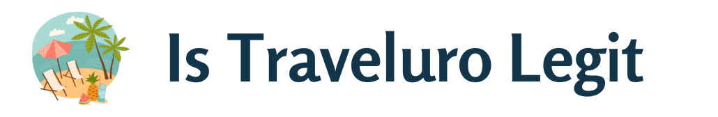 Is Traveluro Legit